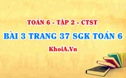 Bài 3 trang 37 SGK Toán 6 Tập 2 Chân trời sáng tạo